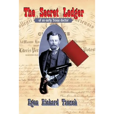 The Secret Ledger of an Early Texas Doctor