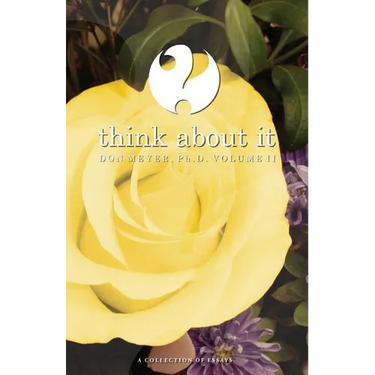 Think About It Volume II: A Collection of Essays