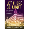 Let There Be Light: How Electricity Made Modern Hong Kong