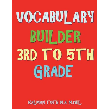 Vocabulary Builder 3rd To 5th Grade: 132 Interesting & Educational Word Search Puzzles