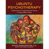 Ubuntu Psychotherapy: Addressing the Transgenerational Trauma of Afrikan/Black People