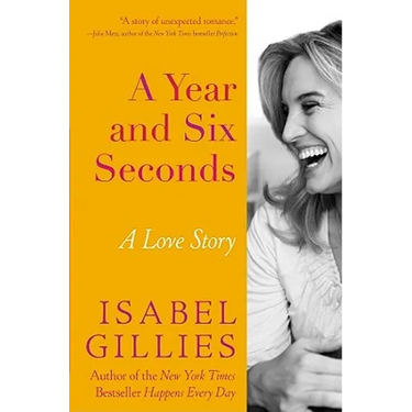 A Year and Six Seconds: A Love Story