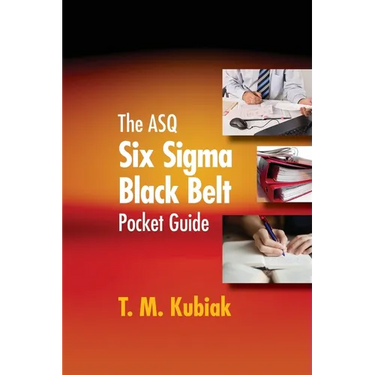 The ASQ Six Sigma Black Belt Pocket Guide