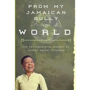 From My Jamaican Gully To The World
