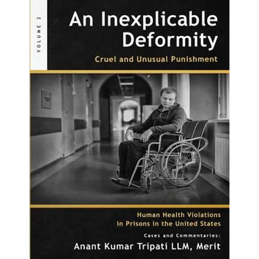 An Inexplicable Deformity: Cruel and Unusual Punishment