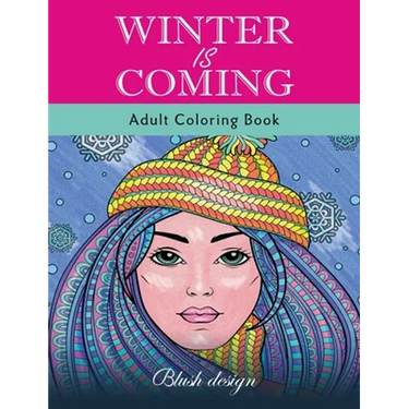 Winter Is Coming: Adult Coloring Book