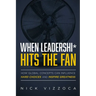 When Leadership* Hits the Fan: How Global Concepts Can Influence Hard Choices and Inspire Greatness