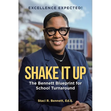 Shake It Up: The Bennett Blueprint for School Turnaround