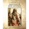Early Views on Music and Ethics