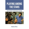 Playing Among the Stars: Conversations with Damien Chazelle