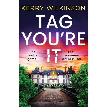 Tag, You're It: A totally unputdownable and gripping thriller