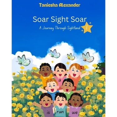 Soar Sight Soar, A Journey Through Sightland, Volume 1
