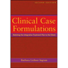 Clinical Case Formulations: Matching the Integrative Treatment Plan to the Client