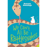 We Can't All Be Rattlesnakes