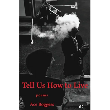 Tell Us How to Live: Poems