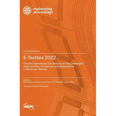 E-Textiles 2022: The 4th International Conference on the Challenges, Opportunities, Innovations and Applications in Electronic Textiles