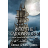 Into the Moonbroch: From the Azores to the Santa Clara Valley