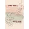 Half a Life / Half a Lie: Poetry Collection (Vol. 3)