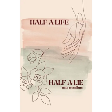 Half a Life / Half a Lie: Poetry Collection (Vol. 3)