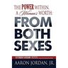 The Power Within, A Woman's Worth: From Both Sexes