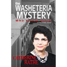 The Washeteria Mystery: Who Killed Ruby?