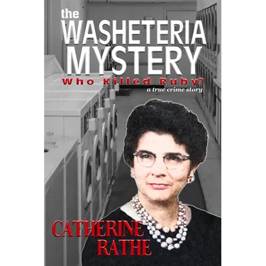 The Washeteria Mystery: Who Killed Ruby?