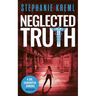 Neglected Truth: A Medical Murder Mystery