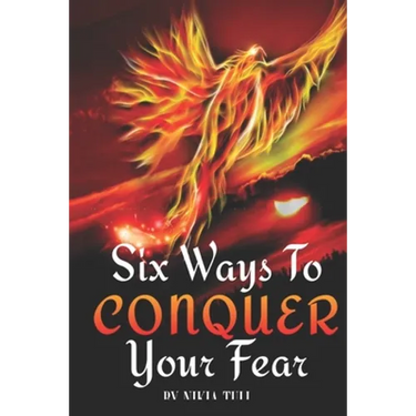 Six Ways to Conquer Your Fear