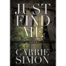 Just Find Me