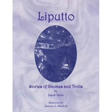 Liputto: Stories of Gnomes and Trolls