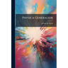Physica Generalior