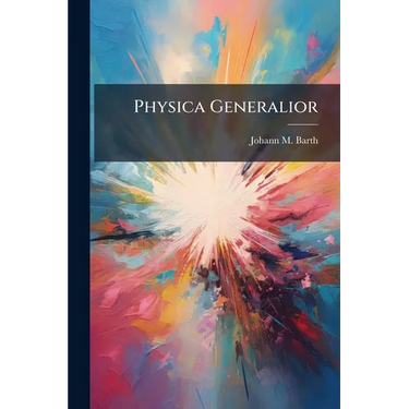 Physica Generalior