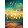 Operating in the Power of God's Grace