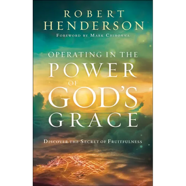 Operating in the Power of God's Grace