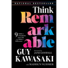 Think Remarkable: 9 Paths to Transform Your Life and Make a Difference