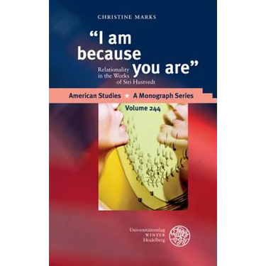 I Am Because You Are: Relationality in the Works of Siri Hustvedt