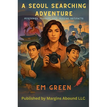 A Seoul Searching Adventure: Mysteries, Mishaps and Missing Artifacts- Special Edition