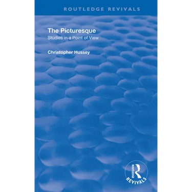 The Picturesque: Studies in a Point of View