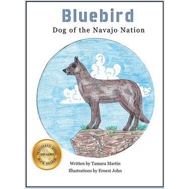 Bluebird: Dog of the Navajo Nation