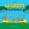 The Wisdom Express: Proverbs and Poems