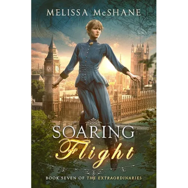Soaring Flight: Book Seven of The Extraordinaries