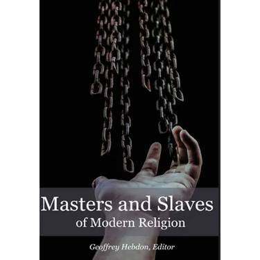 Masters and Slaves of Modern Religion