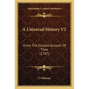 A Universal History V2: From The Earliest Account Of Time (1747)