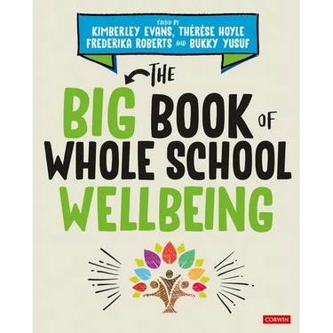 The Big Book of Whole School Wellbeing