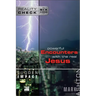 Sudden Impact: Powerful Encounters with the Real Jesus