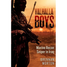 Valhalla Boys: Marine Recon Sniper in Iraq