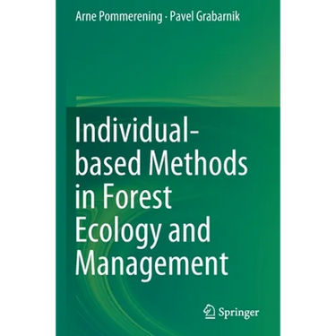 Individual-Based Methods in Forest Ecology and Management