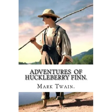 Adventures of Huckleberry Finn.