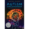 Autism Uncensored: Pulling Back the Curtain