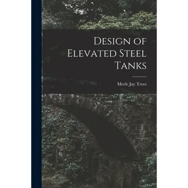 Design of Elevated Steel Tanks